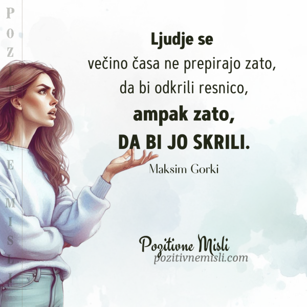 Ljudje se večino časa ne prepirajo zato