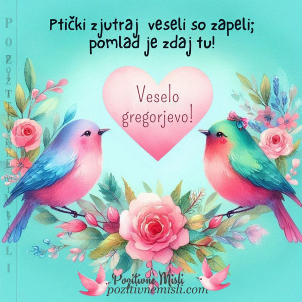 Gregorjevo: Ptički zjutraj  veseli so zapeli