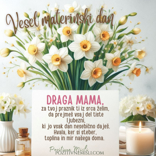 Draga mama, za tvoj praznik - materinski dan