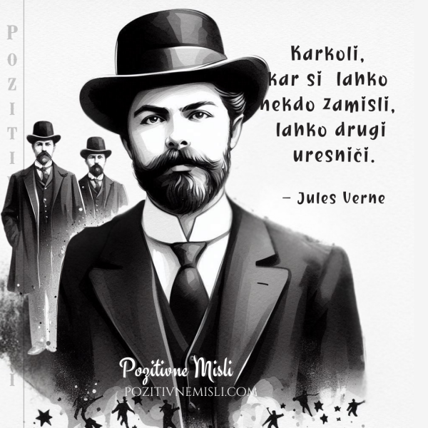 Karkoli, kar si en človek zamisli – Jules Verne