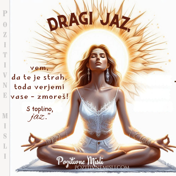 Dragi jaz – Pismo tvojemu srcu | Pozitivne Misli