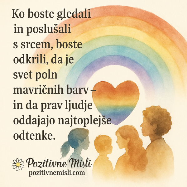 Ko boste gledali in poslušali s srcem - lepe misli o toplini