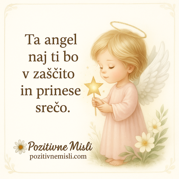 Angel zaščite in sreče - lepe misli