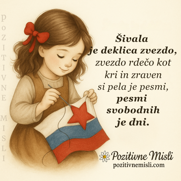 Šivala je deklica zvezdo, zvezdo rdečo kot kri