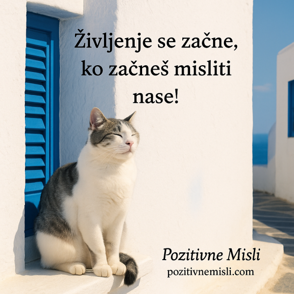 Življenje se začne ko začneš misliti nase