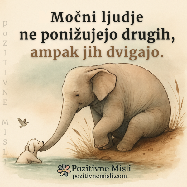 Močni ljudje ne ponižujejo drugih
