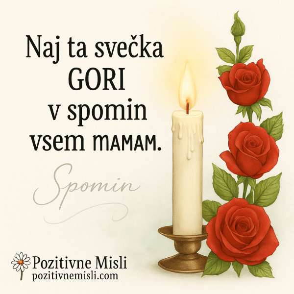V spomin mamam gori ta svečka