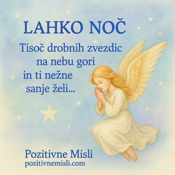 Lahko noč – tisoč zvezdic ti nežno zaželi