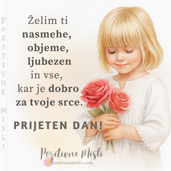Želim ti prijeten dan!