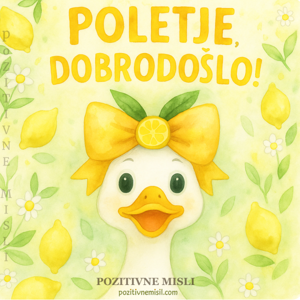 Prvi poletni dan - Dobrodošlo, poletje!