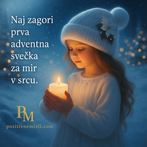 Naj zagori prva adventna svečka