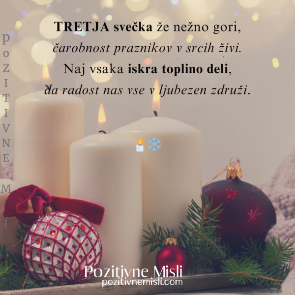 TRETJA svečka že nežno gori