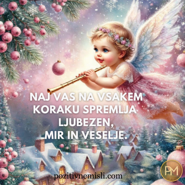 Naj vas na vsakem koraku spremlja