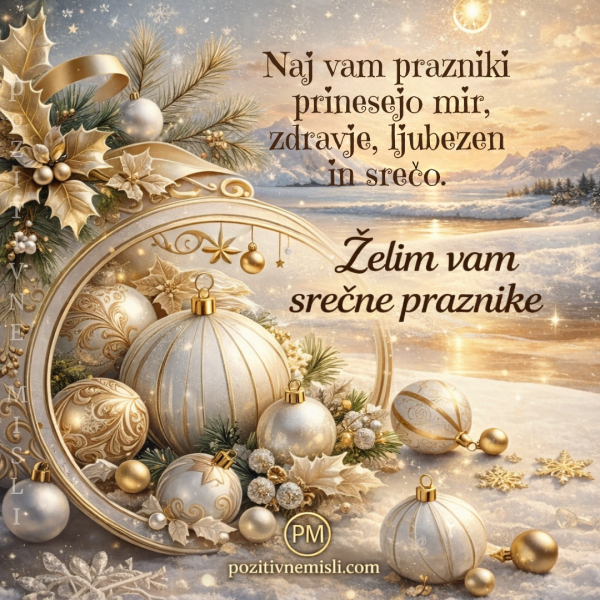 Želim vam srečne praznike – praznična misel o miru in ljubezni