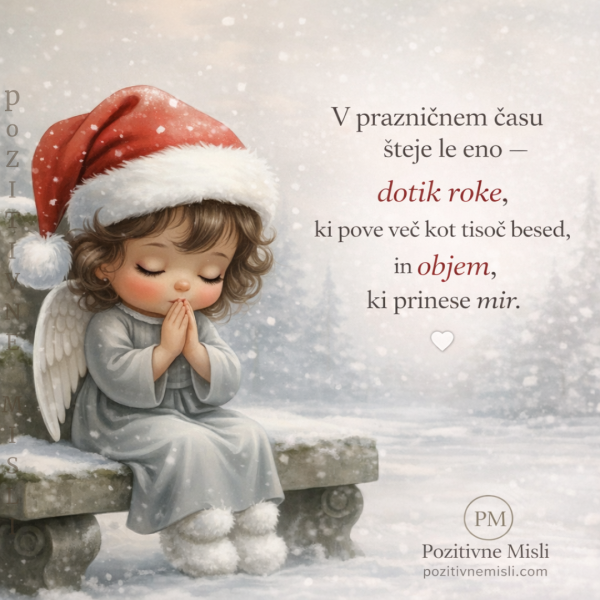 V prazničnem času šteje le dotik roke - lepa božična misel