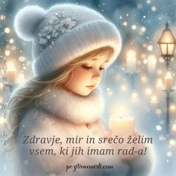 Zdravje, mir in srečo želim vsem