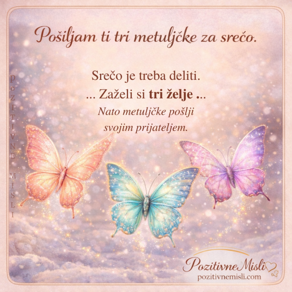 Trije čarobni metulčki za srečo