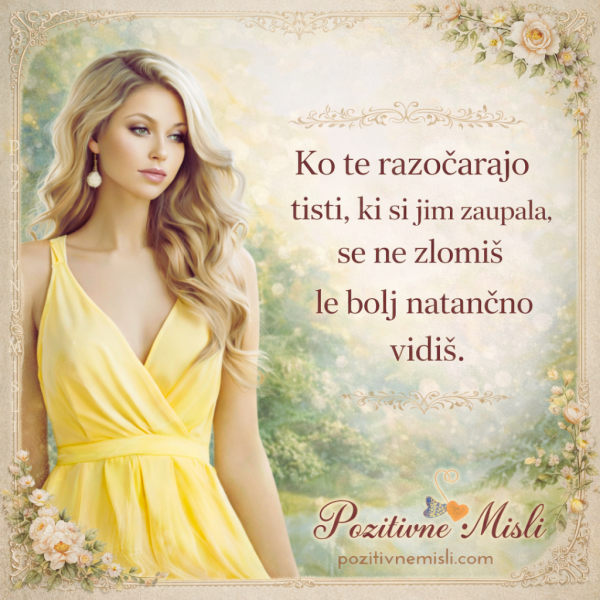 Ko te razočarajo tisti, ki si jim zaupal