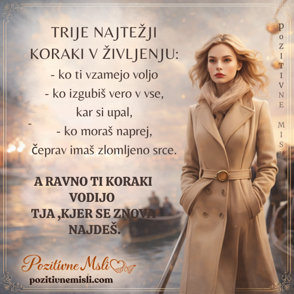 Trije najtežji koraki v življenju