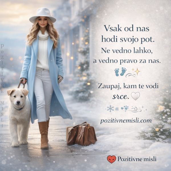 Vsak od nas hodi svojo pot – misel o zaupanju in življenju