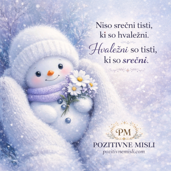 Niso srečni tisti  ki so hvaležni