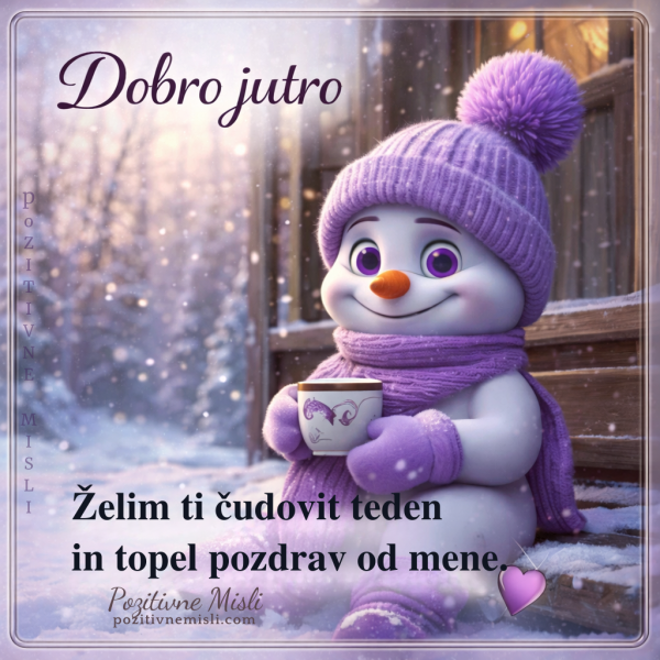 Misel za vesel TEDEN - Čudoviti teden ti želim