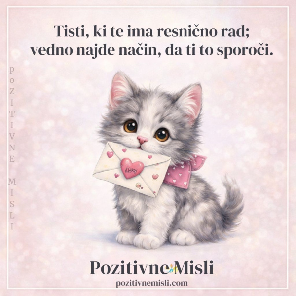 Tisti, ki te ima resnično rad