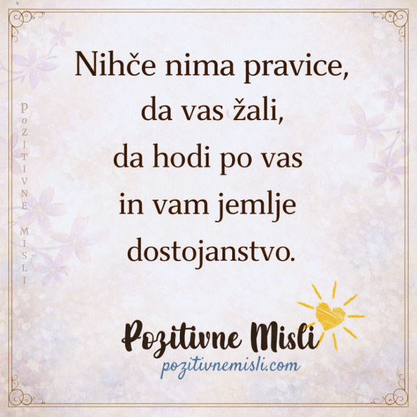 Nihče nima pravice da vas žali