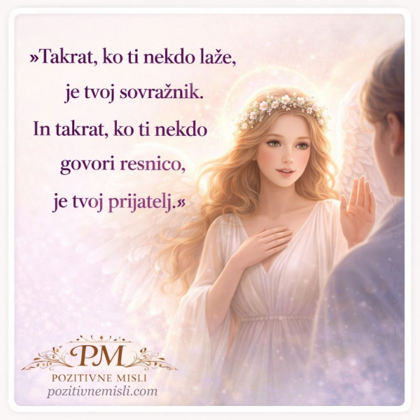 Takrat, ko ti nekdo laže, je tvoj sovražnik