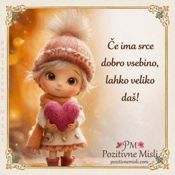 Če ima srce dobro vsebino