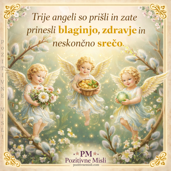 Velikonočna sporočila - Trije angeli prinašajo blagostanje,