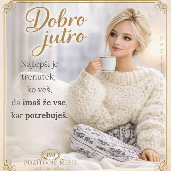 Dobro jutro - najlepiši je trenutek