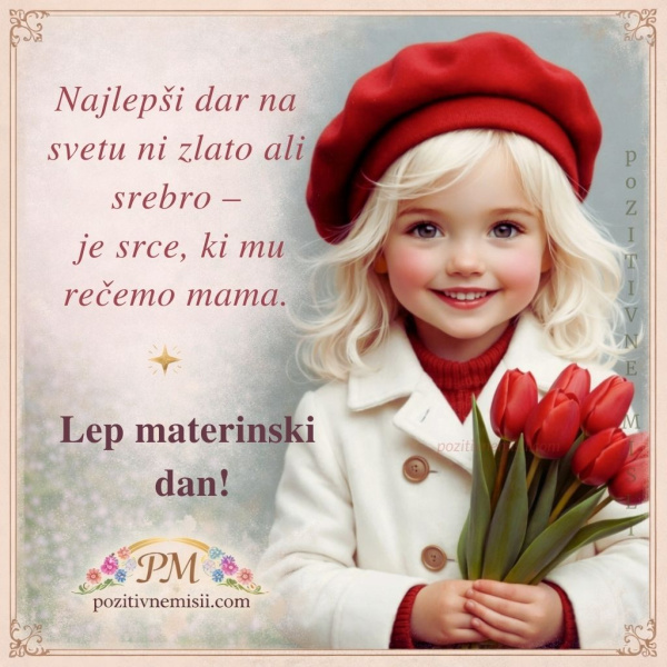 Lep materinski dan - Najlepši dan