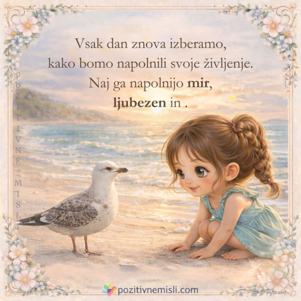 Vsak dan izberemo kako bomo napolnili