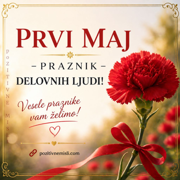 Prvi maj preznik delovnih ljudi