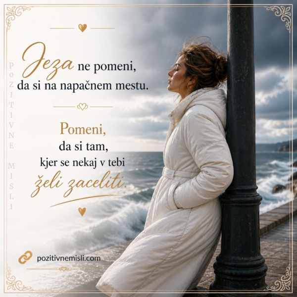 Jeza ne pomeni, da si na napačnem mestu