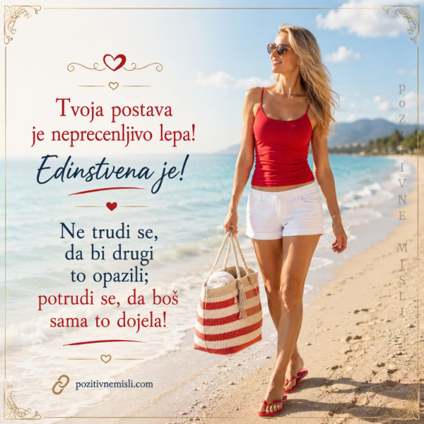 Tvoja postava je neprecenljivo lepa
