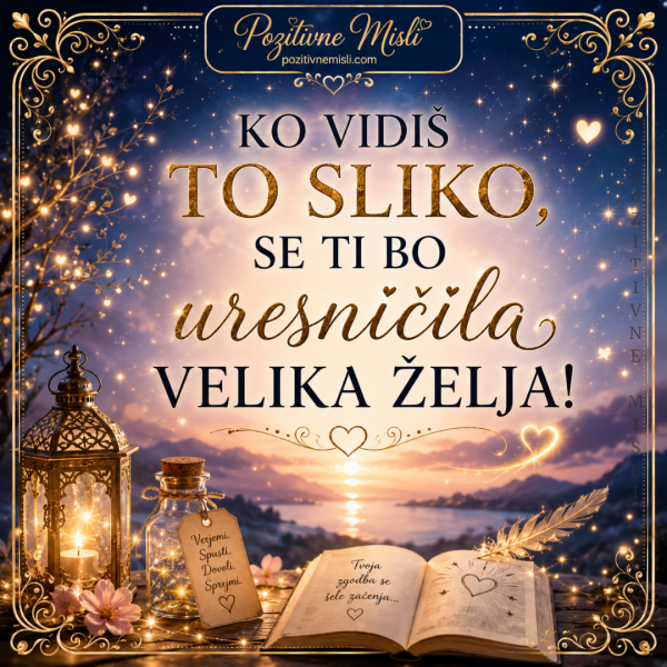 Ko vidiš to sliko se uresniči želja