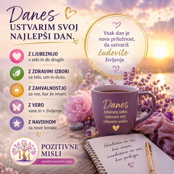 Danes ustvarjam svoj najlepši dan