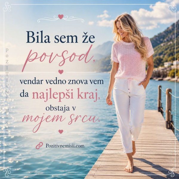 Bila sem že povsod