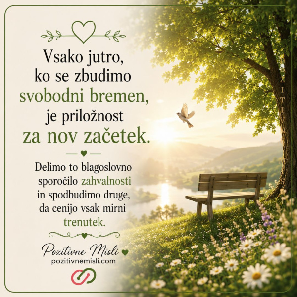 Vsako jutro, ko se zbudimo svobodni