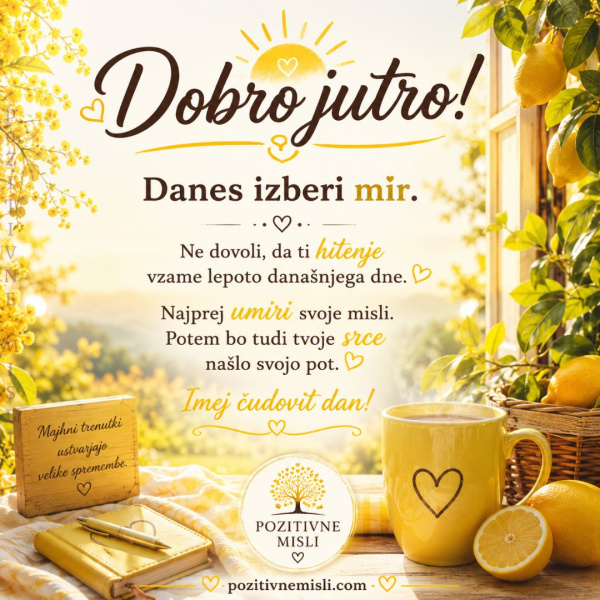 Dobro jutro- Danes izberi mir