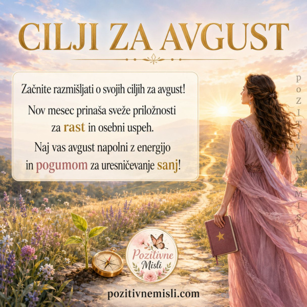 Avgust – Cilj za nov začetek