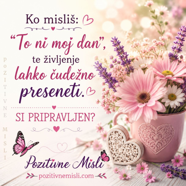 Življenje te lahko čudovito preseneti
