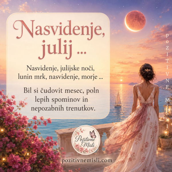 Nasvidenje, julij – hvala za vse lepe trenutke