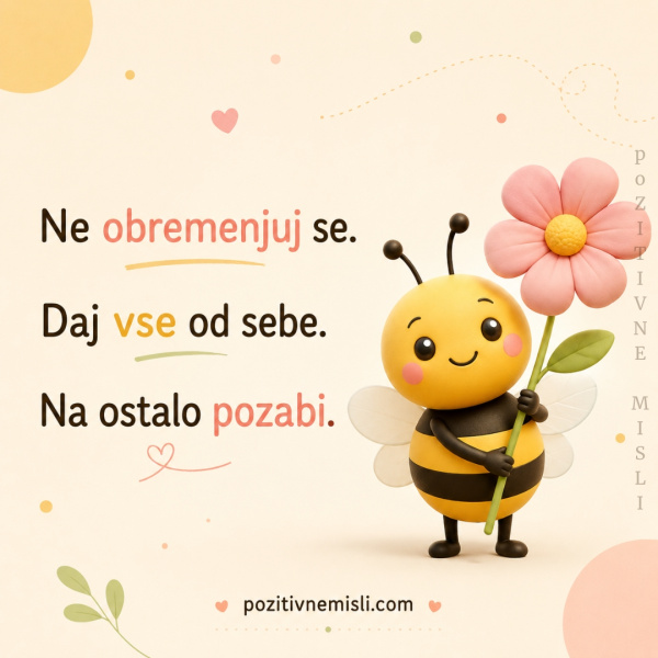 Pozitivne Misli za otroke - Ne obremenjuj se