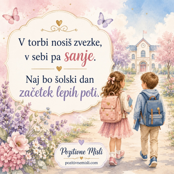 Prvi šolski dan – v torbi zvezki, v sebi pa sanje