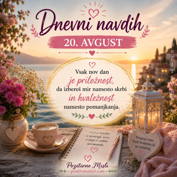 Dnevni navdih za 20. avgust – Izberi mir in hvaležnost