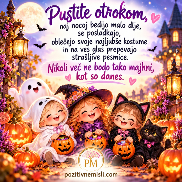 Naj bodo še malo otroci – misel za noč čarovnic