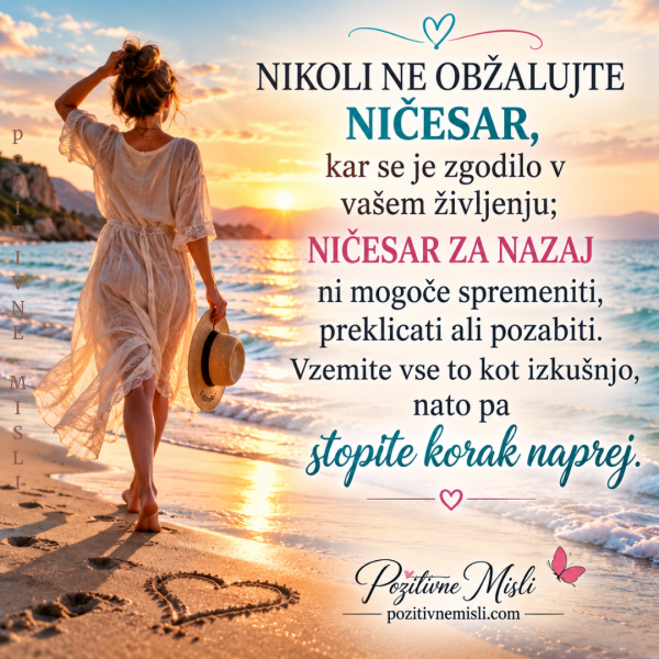 Misli o življenju - Nikoli ne obžalujte